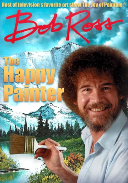 Bob Ross: The Happy Painter