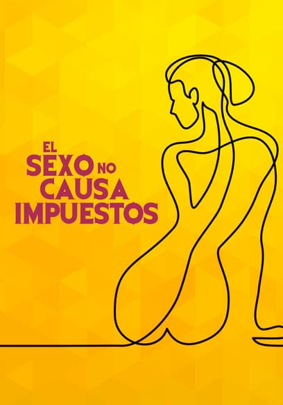 El Sexo No Causa Impuestos