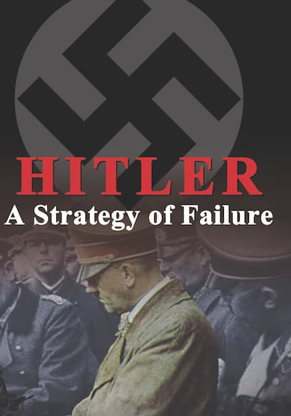 Hitler: A Strategy of Failure