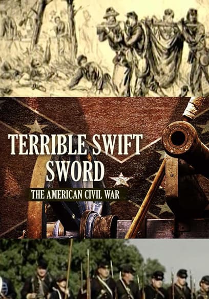 Terrible Swift Sword: The American Civil War