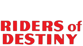 Riders of Destiny (Colorized)