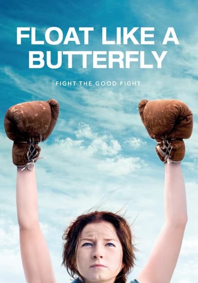 Float Like a Butterfly