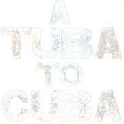 A Tuba to Cuba
