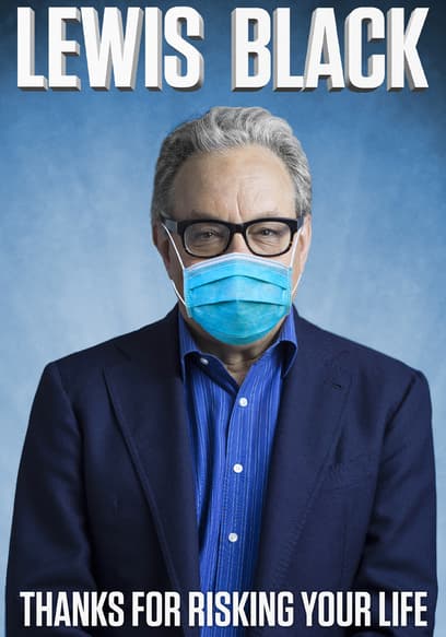 Lewis Black: Thanks for Risking Your Life