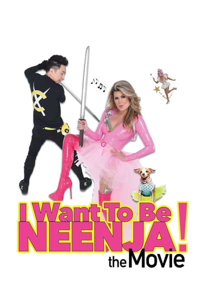 I Want to Be Neenja! the Movie
