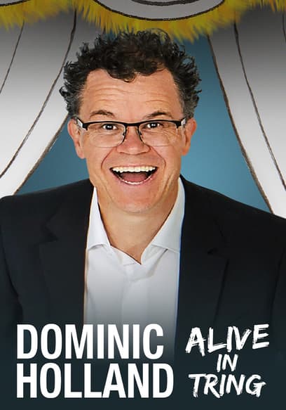 Dominic Holland: Alive in Tring