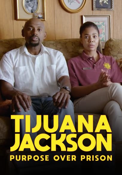 Tijuana Jackson: Purpose Over Prison