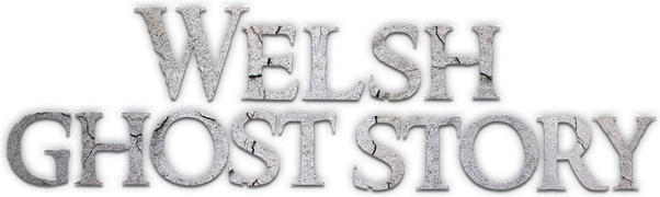 Welsh Ghost Story