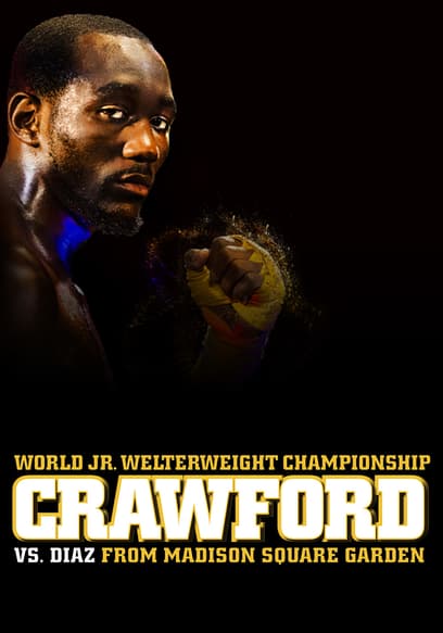 World Championship Boxing: Terence Crawford vs. Felix Diaz