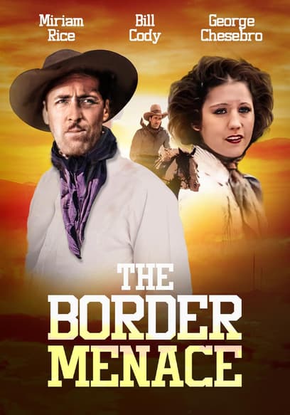 The Border Menace