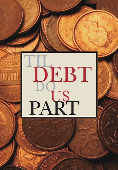 Til Debt Do Us Part