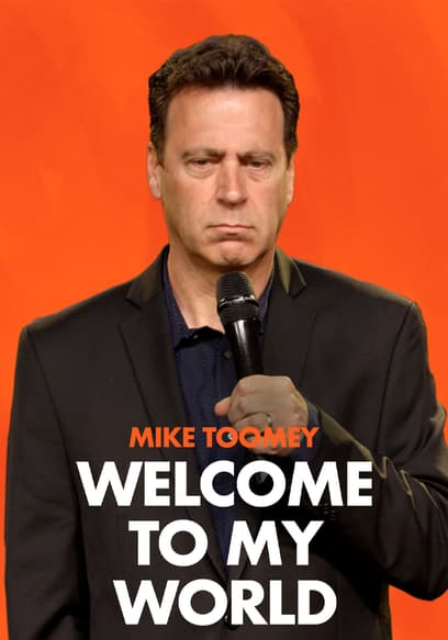 Mike Toomey: Welcome to My World