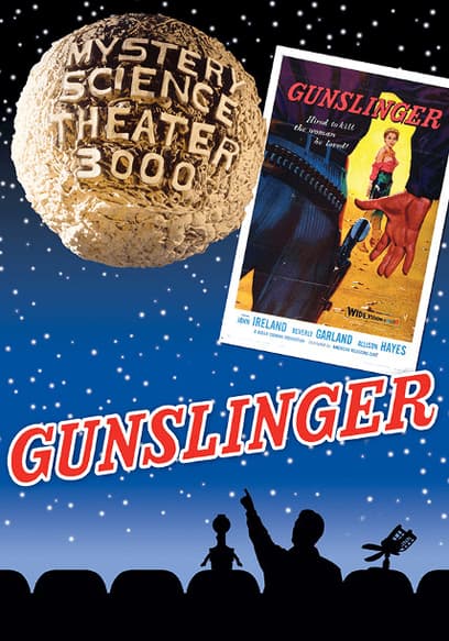 Mystery Science Theater 3000: Gunslinger