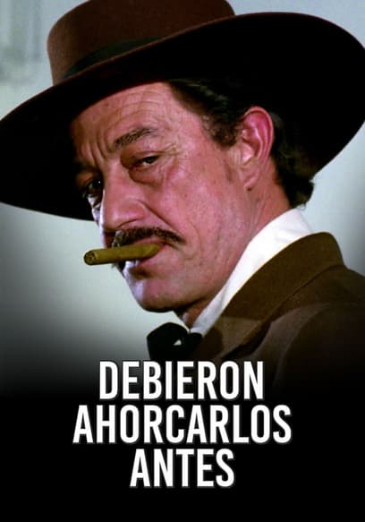 Debieron Ahorcarlos Antes