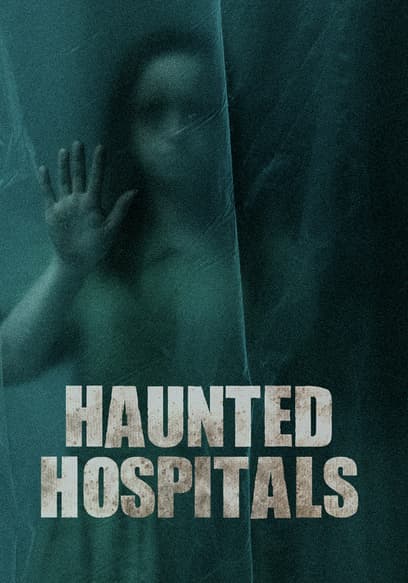 Haunted Hospitals