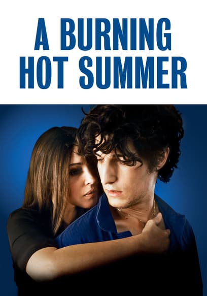 A Burning Hot Summer