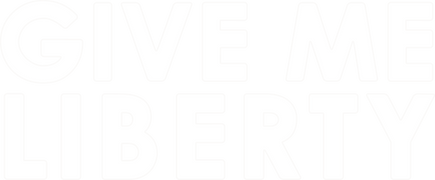 Give Me Liberty