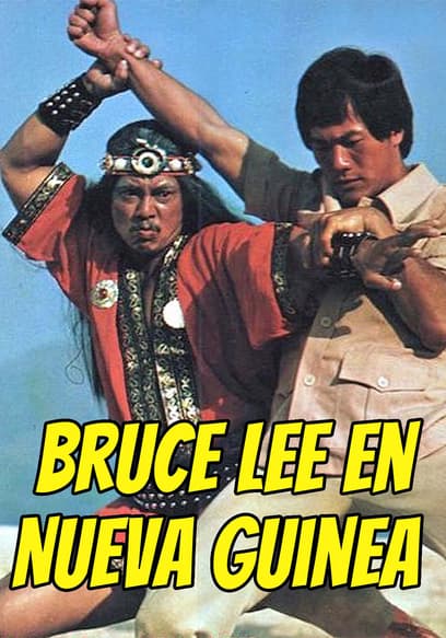 Bruce Lee en Nueva Guinea (Doblado)