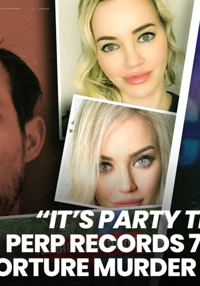 S01:E12 - “It's Party Time” Perp Records 7-Hour Torture Murder of Nurse poster
