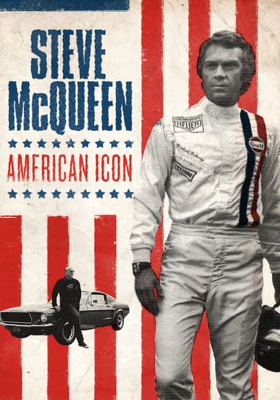 Steve McQueen: American Icon