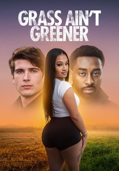 Grass Ain't Greener poster