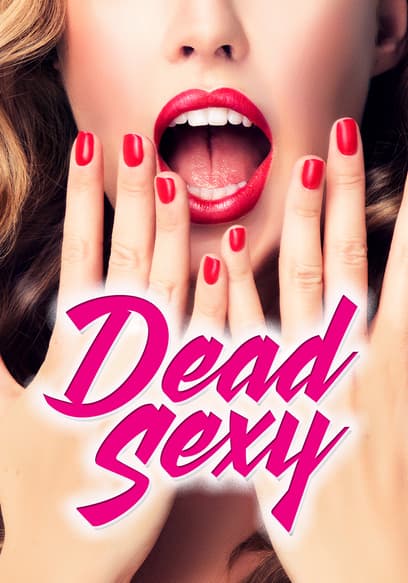 Dead Sexy