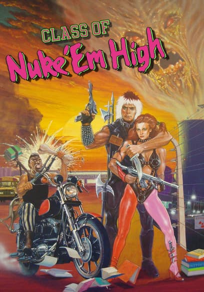 Class of Nuke 'Em High