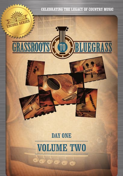 Grassroots to Bluegrass: Day One (Vol. 2)