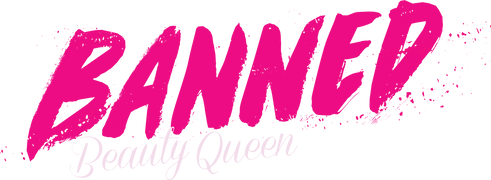 Banned Beauty Queen