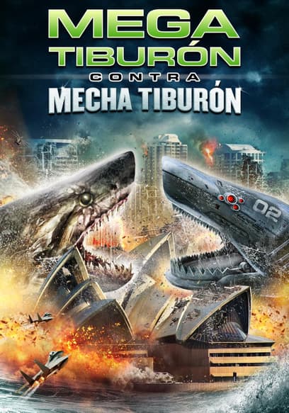 Mega tiburón contra Mecha tiburón (Doblado)