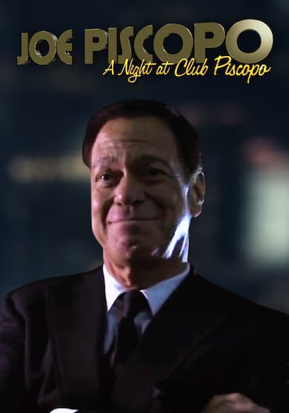 Joe Piscopo: A Night at Club Piscopo