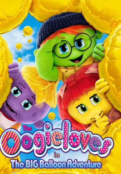 The Oogieloves in the Big Balloon Adventure