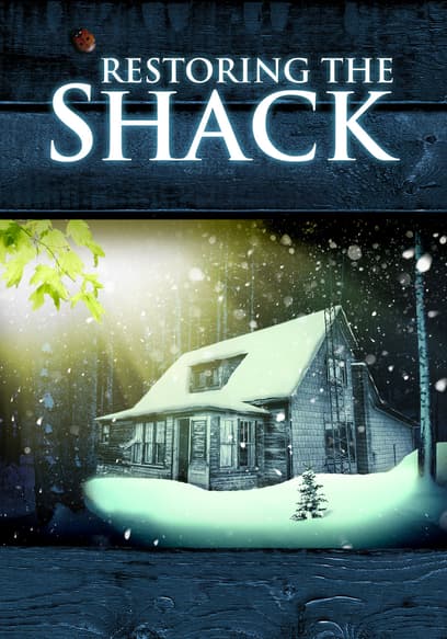 Restoring the Shack