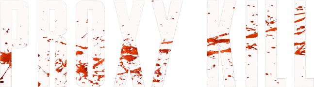 Proxy Kill