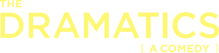 The Dramatics (A Comedy)