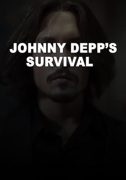Johnny Depp’s Survival