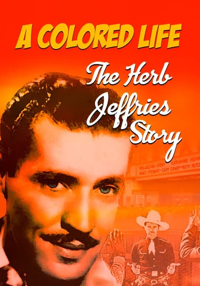 A Colored Life: The Herb Jeffries Story