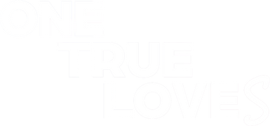 One True Loves