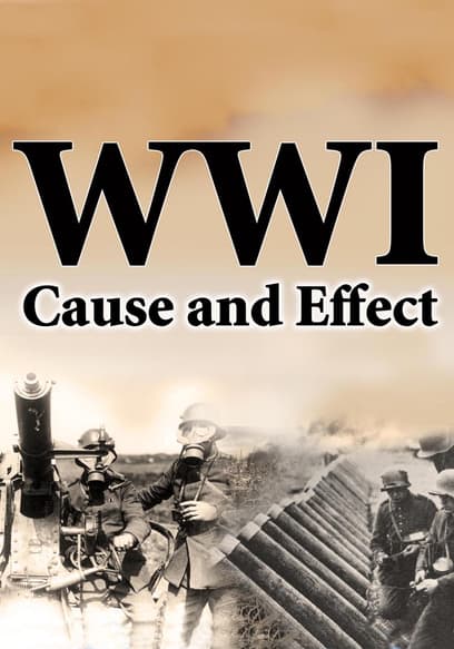 World War I: Cause and Effect