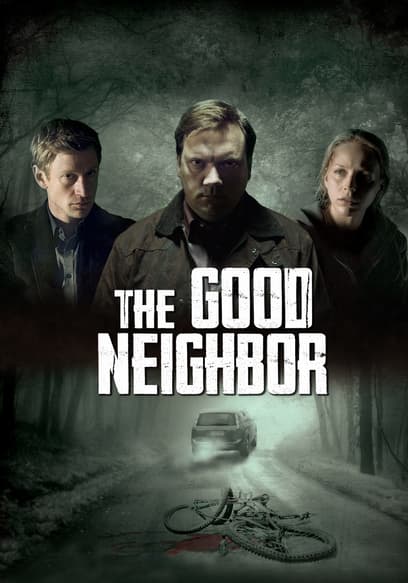 The Good Neighbor