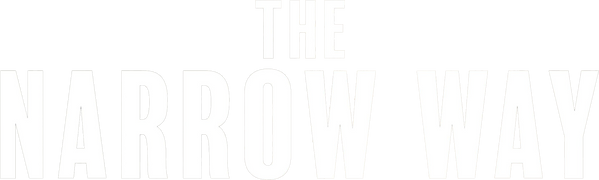 The Narrow Way