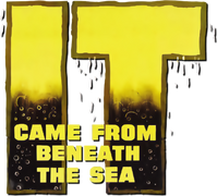 It Came From Beneath the Sea