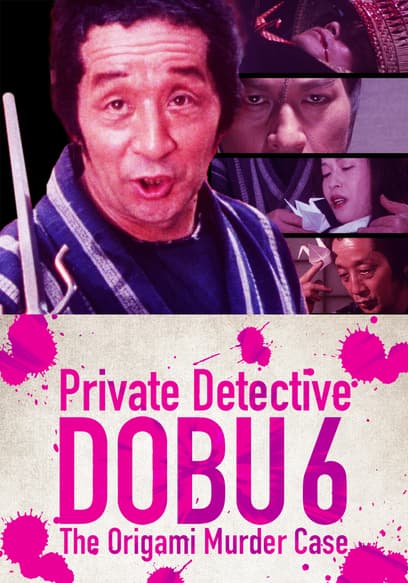 Private Detective Dobu 6: The Origami Murder Case