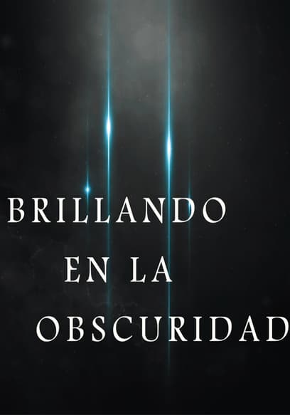 Brillando en La Oscuridad