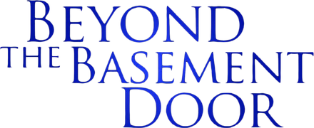Beyond The Basement Door