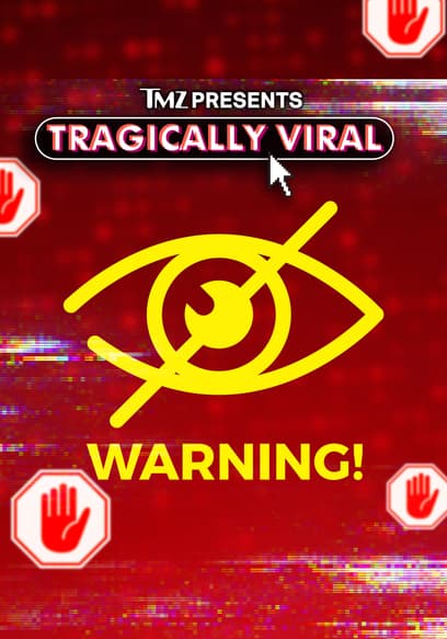 TMZ Presents: Tragically Viral