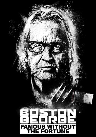 Boston George: Famous Without the Fortune (Sub Esp)