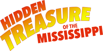 Hidden Treasure of the Mississippi
