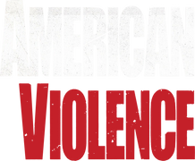 American Violence