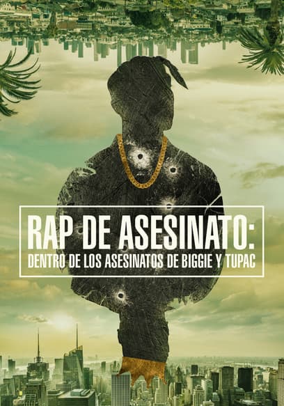 Rap De Asesinato: Dentro De Los Asesinatos De Biggie Y Tupac (Sub Esp)